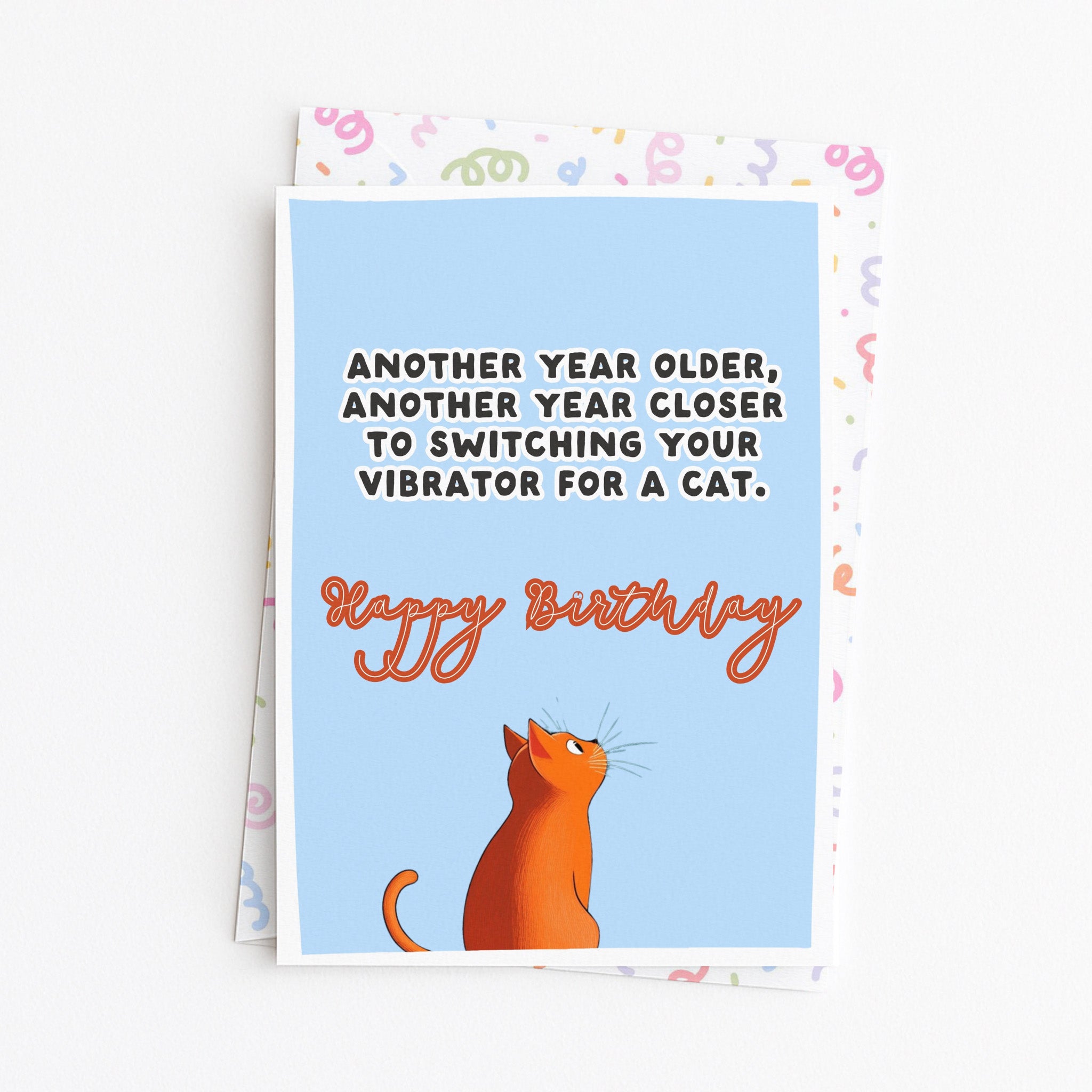 "Another Year Older, Another Year Closer" Greeting Card