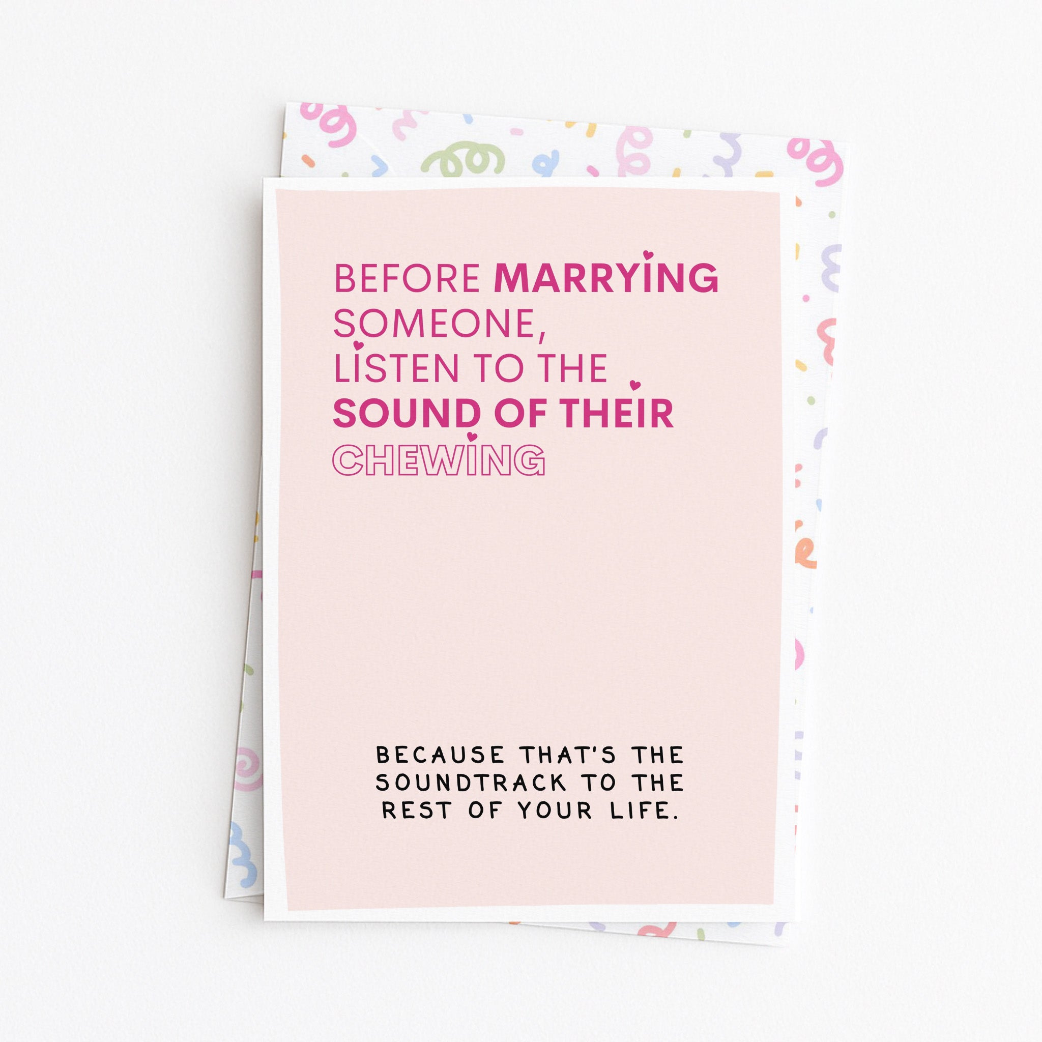 "Before Marrying Someone Listen To The Sound" Greeting Card