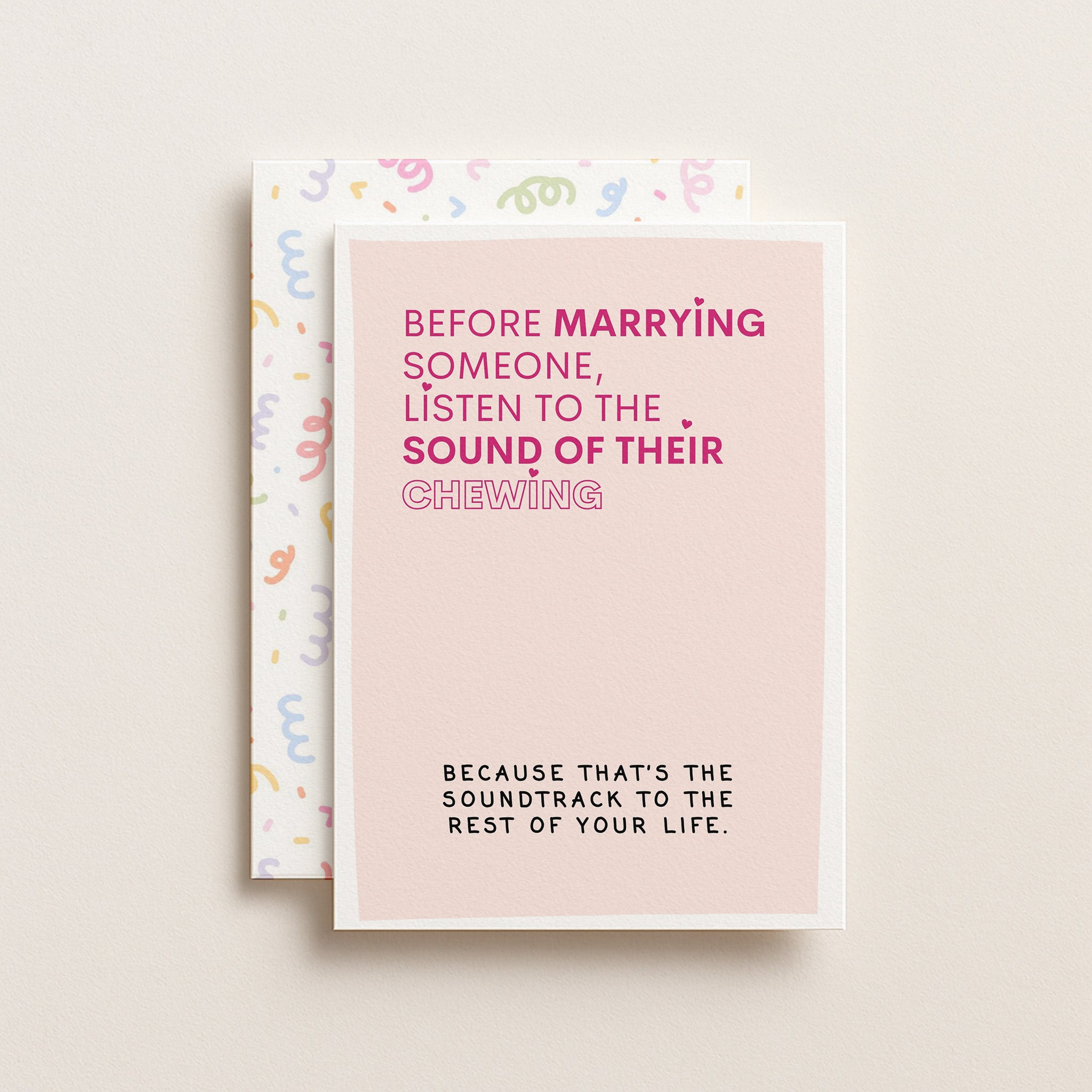 "Before Marrying Someone Listen To The Sound" Greeting Card