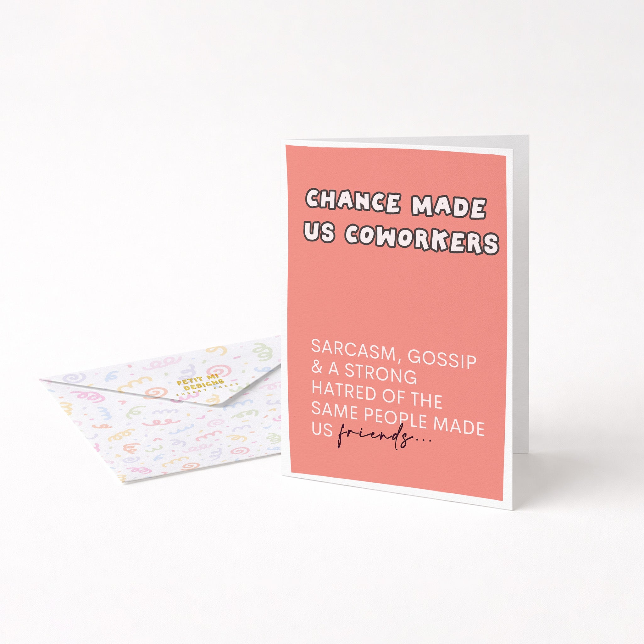 "Chance Made Us Coworkers" Greeting Card