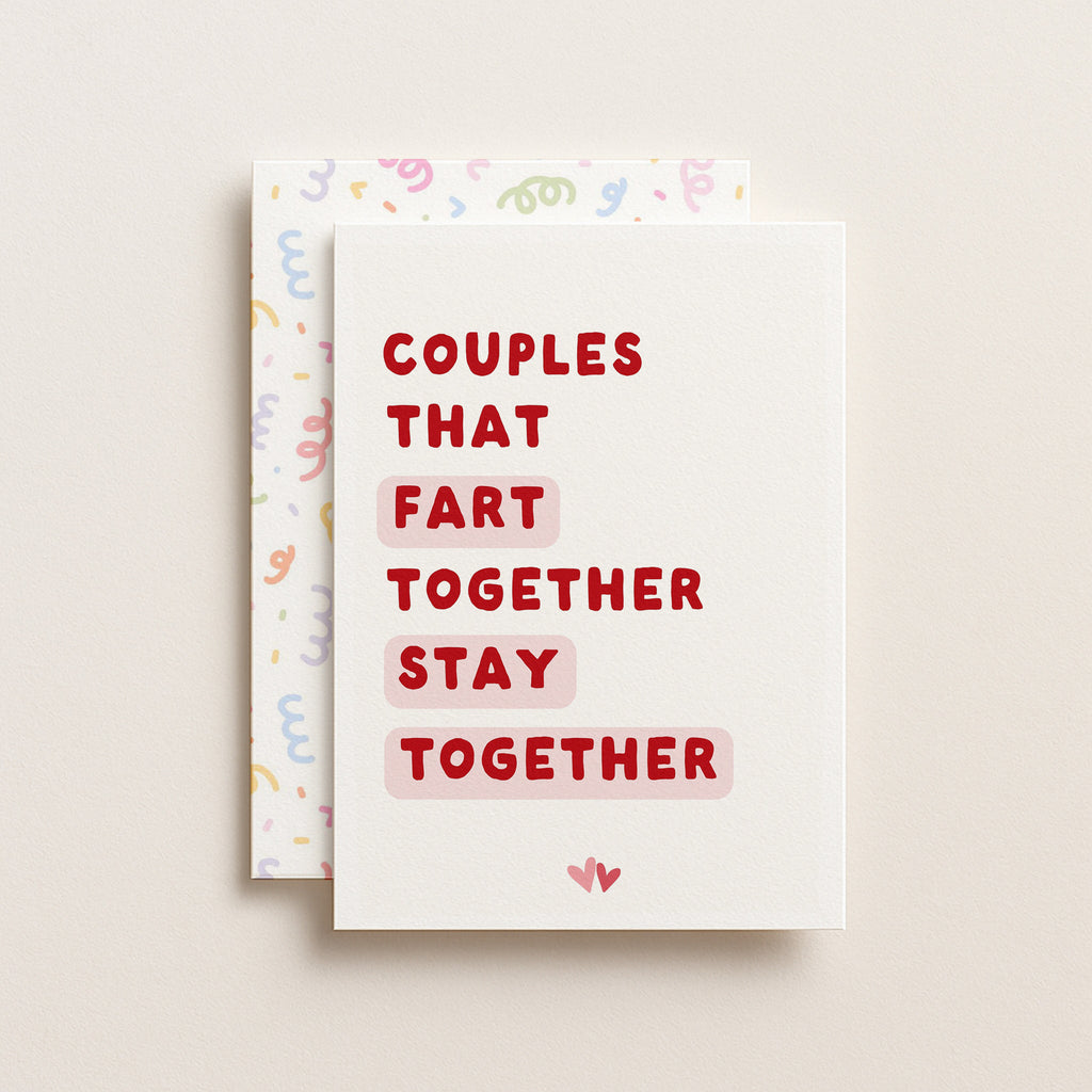 "Couples That Fart Together Stay Together" Greeting Card
