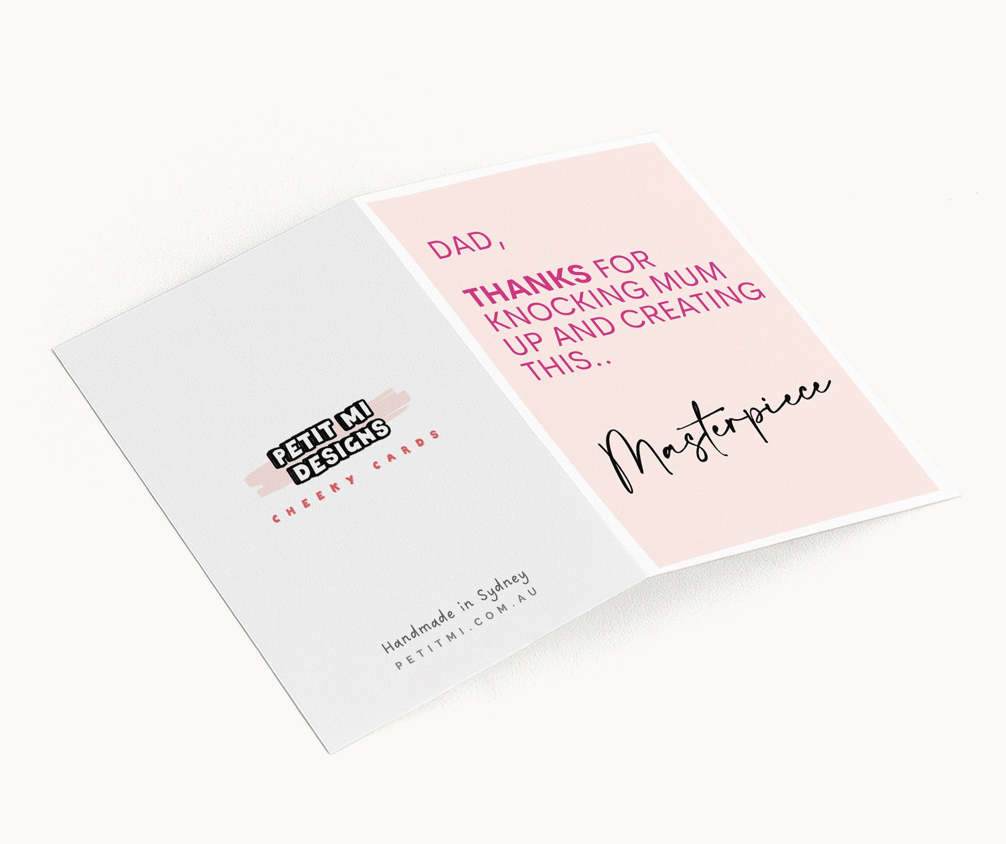"Dad. Thanks For Knocking Mum Up And Creating This Masterpiece" Greeting Card
