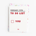 "February 14th To Do List" Greeting Card