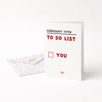 "February 14th To Do List" Greeting Card