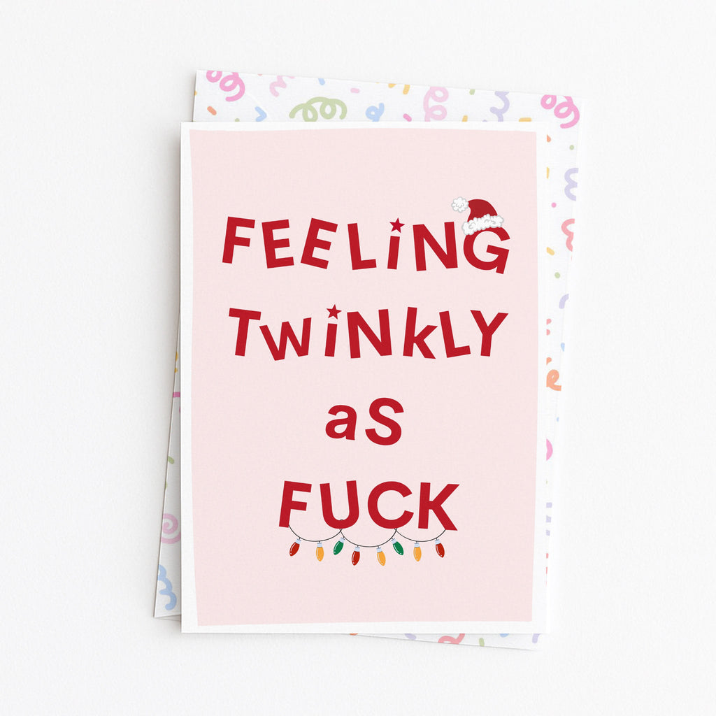 "Feeling Twinkly As Fuck" Greeting Card