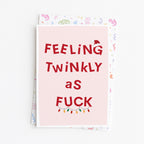 "Feeling Twinkly As Fuck" Greeting Card