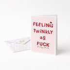 "Feeling Twinkly As Fuck" Greeting Card