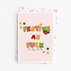 "Festive As Fuck" Greeting Card