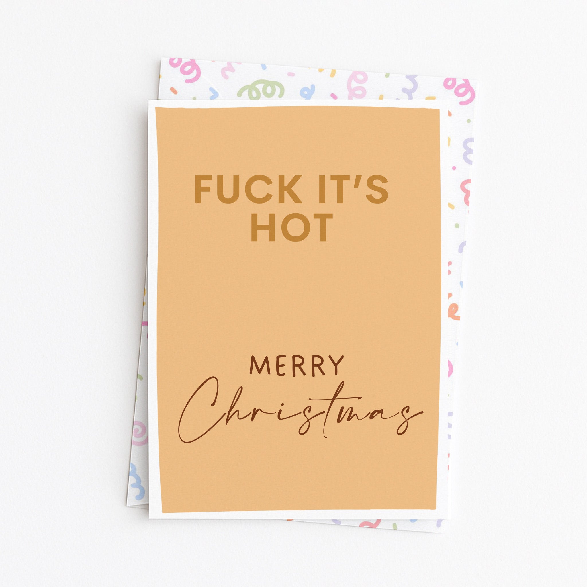 "Fuck It's Hot" Greeting Card