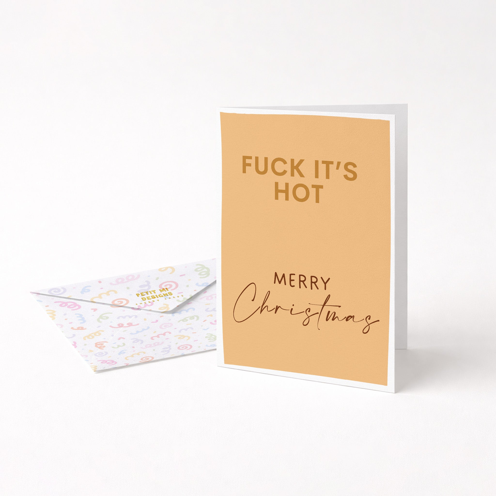 "Fuck It's Hot" Greeting Card