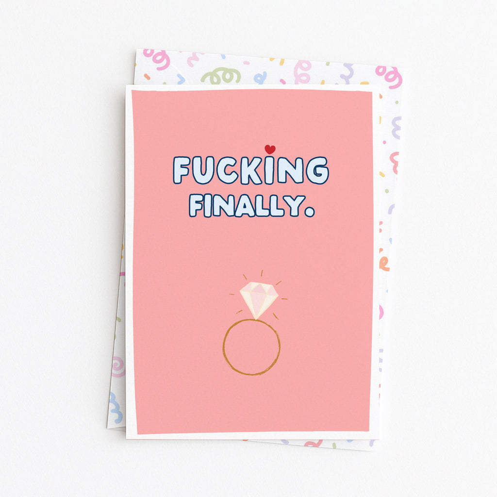 "Fucking Finally" Greeting Card