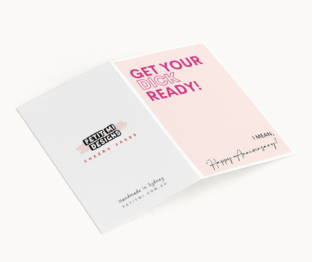 "Get Your Dick Ready, I Mean Happy Anniversary" Greeting Card