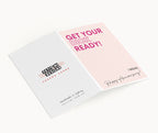 "Get Your Dick Ready, I Mean Happy Anniversary" Greeting Card
