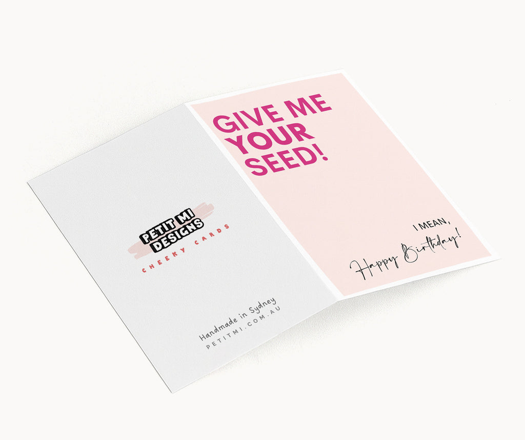 "Give Me Your Seed" Greeting Card