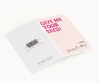"Give Me Your Seed" Greeting Card