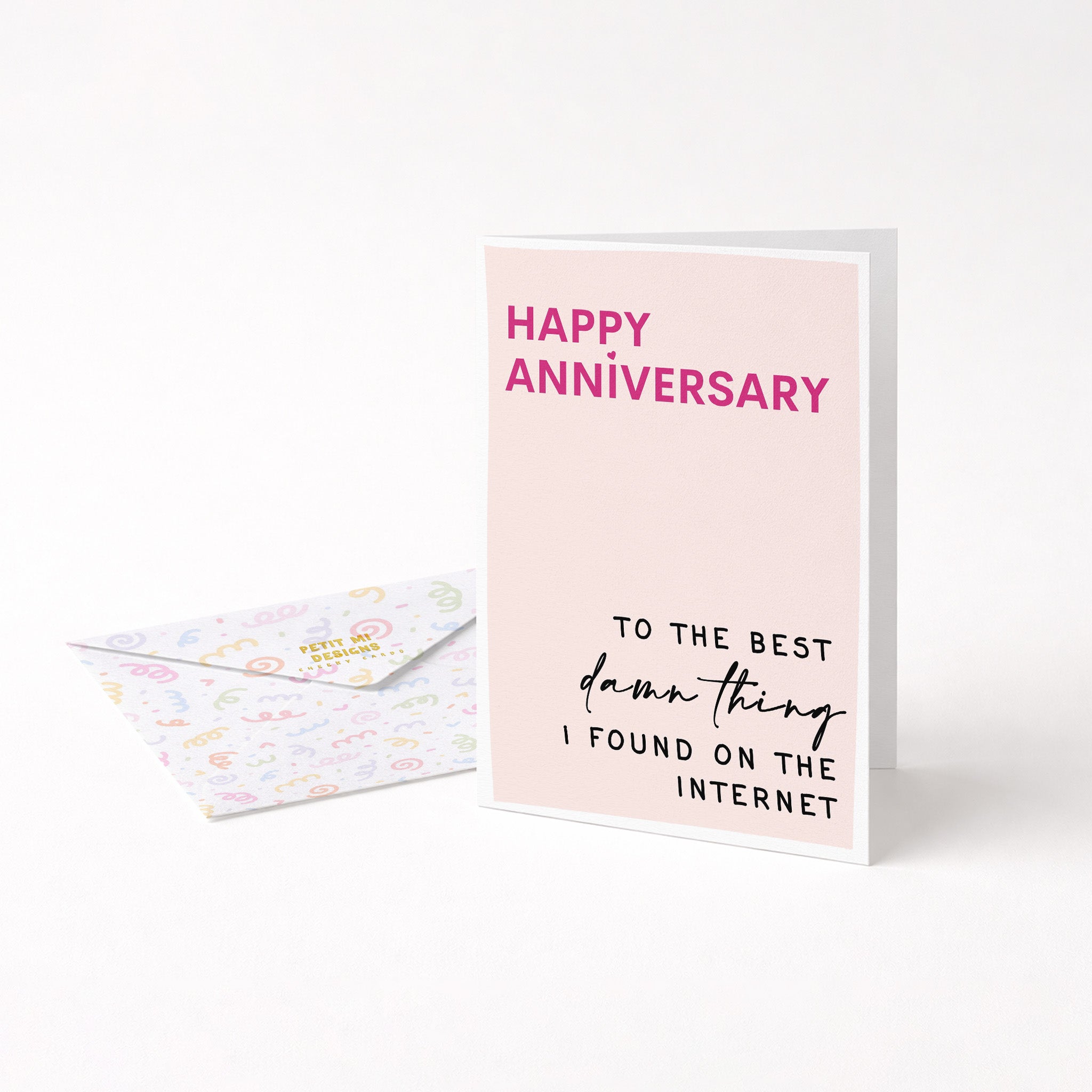 "Happy Anniversary To The Best Damn Thing" Greeting Card
