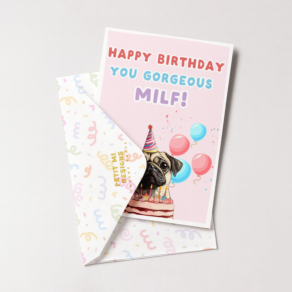 "Happy Birthday You Gorgeous Milf" Greeting Card