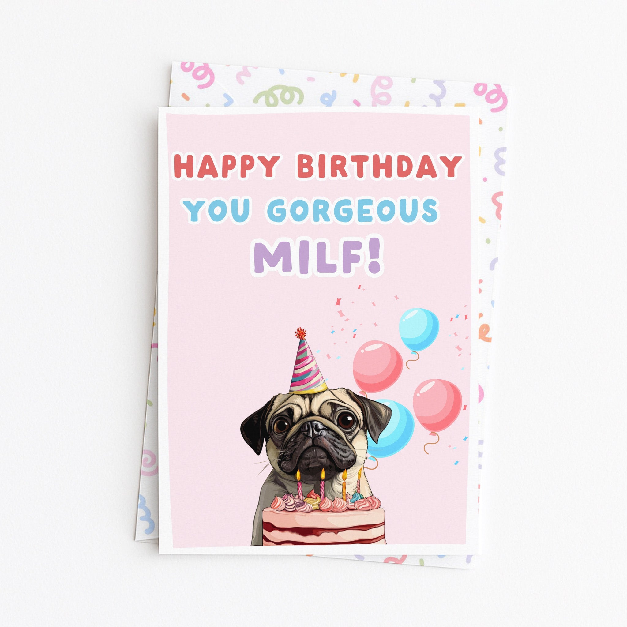 "Happy Birthday You Gorgeous Milf" Greeting Card