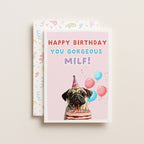 "Happy Birthday You Gorgeous Milf" Greeting Card