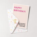 "Happy Birthday From The Best Decision" Greeting Card