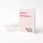 "Happy Birthday From The Best Decision" Greeting Card