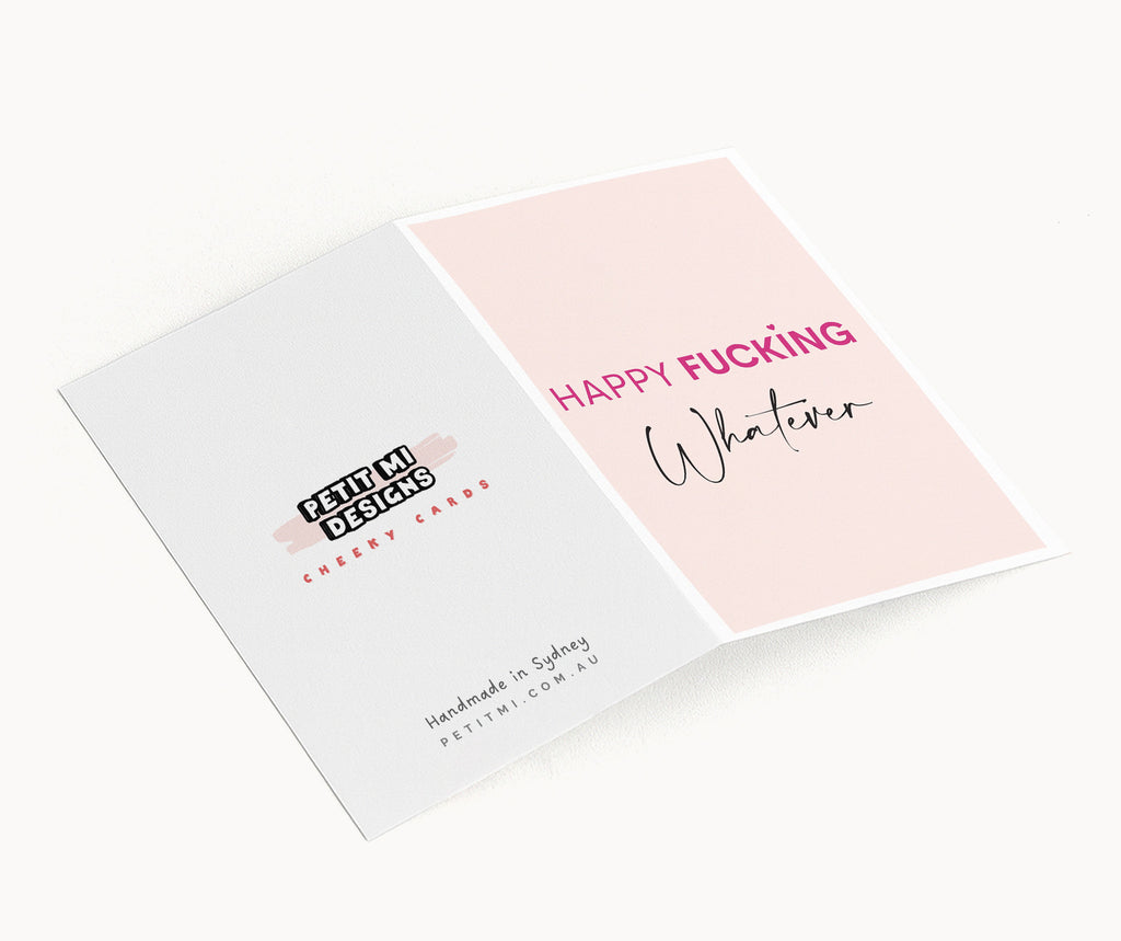 "Happy Fucking Whatever" Greeting Card
