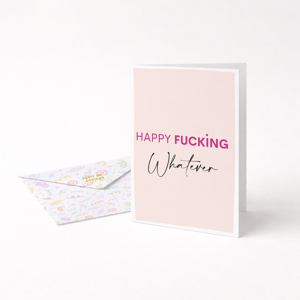 "Happy Fucking Whatever" Greeting Card
