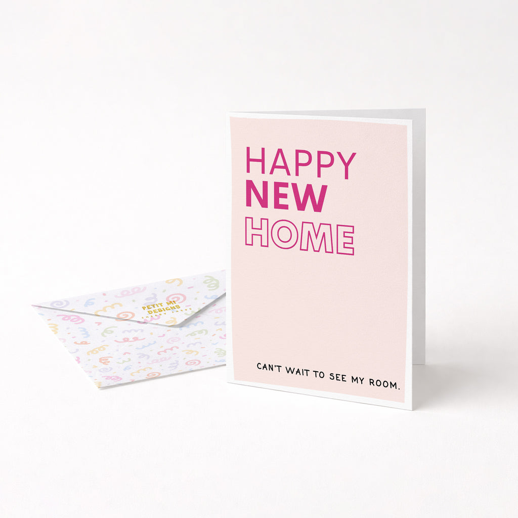 "Happy New Home. Can't Wait To See My Room" Greeting Card