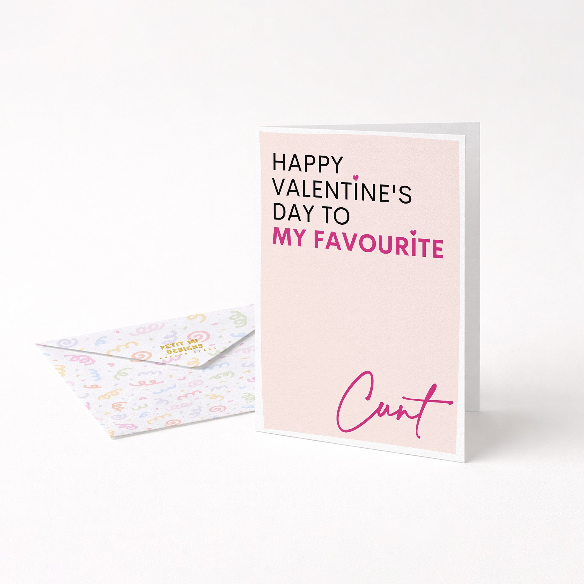 "Happy Valentine's Day To My Favourite Cunt" Greeting Card