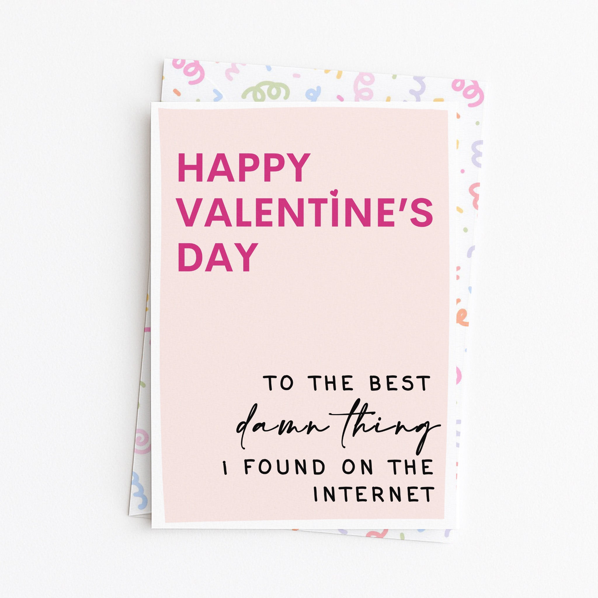 "Happy Valentine's Day To The Best Damn Thing..." Greeting Card