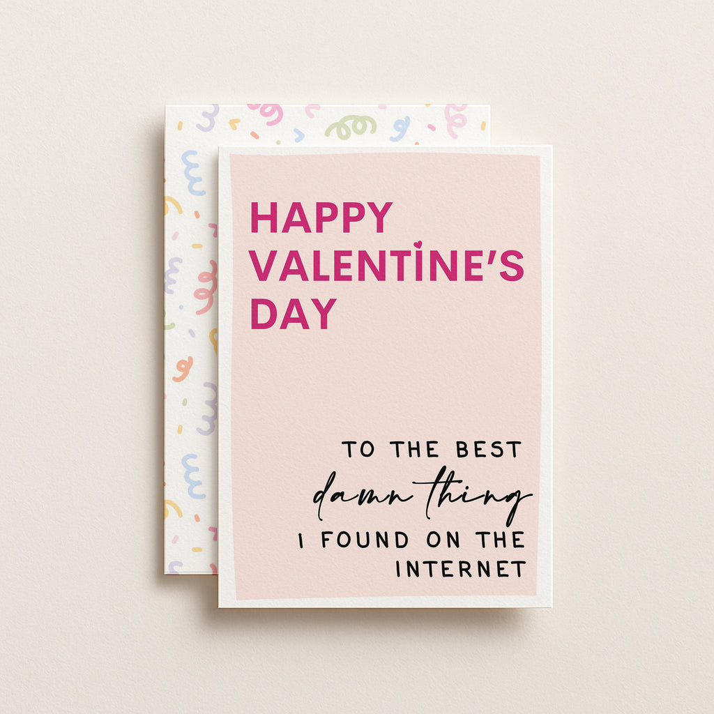 "Happy Valentine's Day To The Best Damn Thing..." Greeting Card
