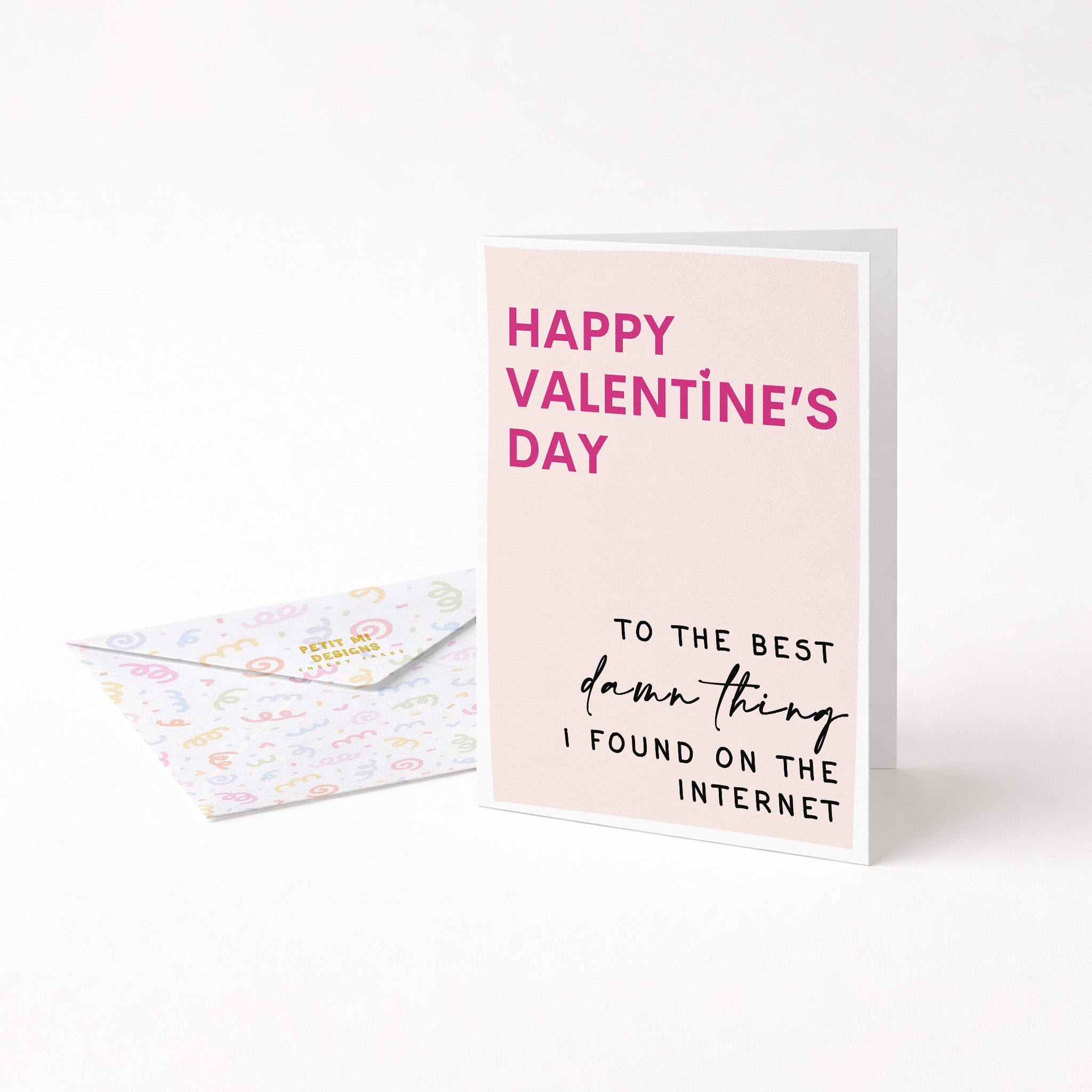 "Happy Valentine's Day To The Best Damn Thing..." Greeting Card