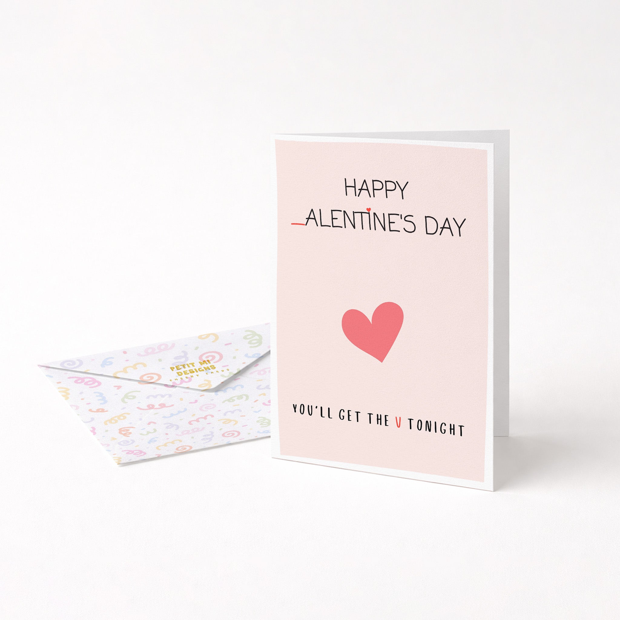 "Happy _alentine's Day. You'll Get The V Tonight" Greeting Card