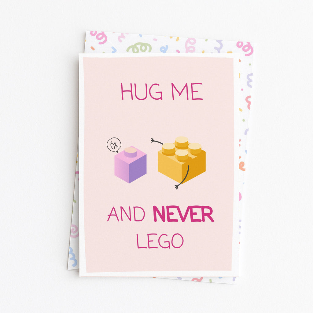 "Hug Me And Never Lego" Greeting Card