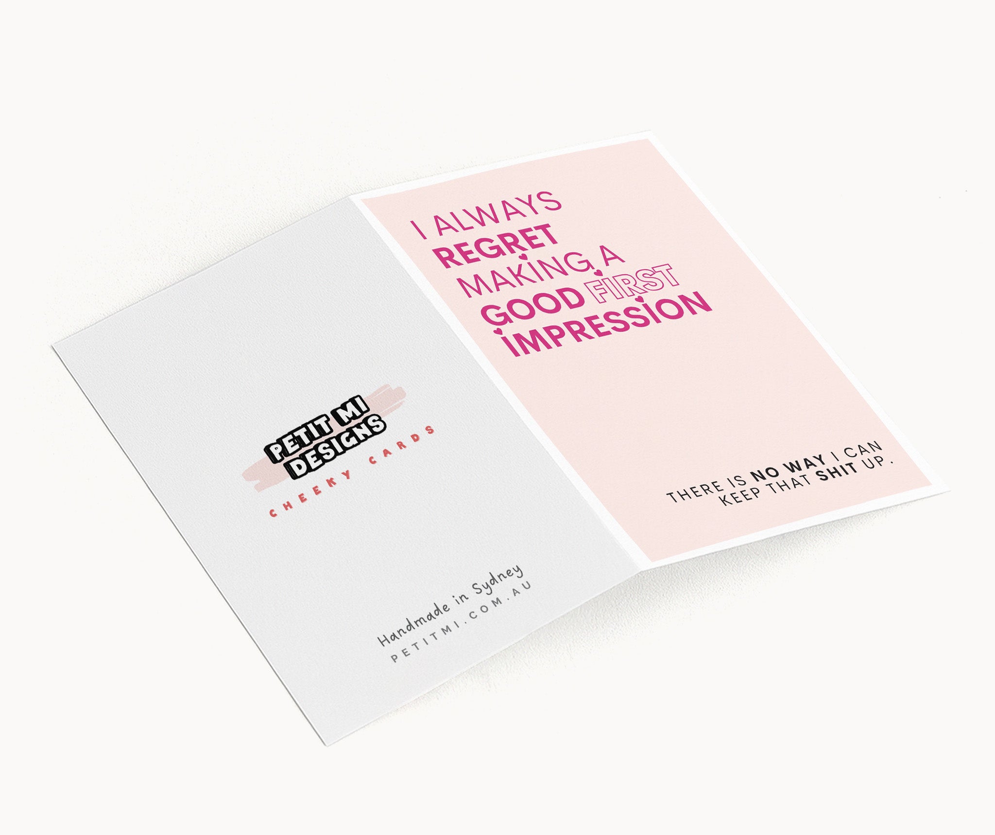 "I Always Regret Making A Good First Impression" Greeting Card