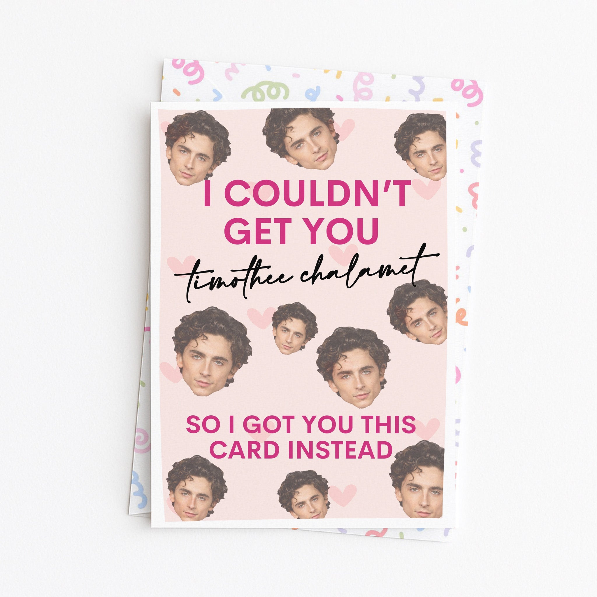 "I Couldn't Get You Timothee Chalamet" Greeting Card