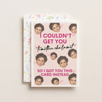 "I Couldn't Get You Timothee Chalamet" Greeting Card