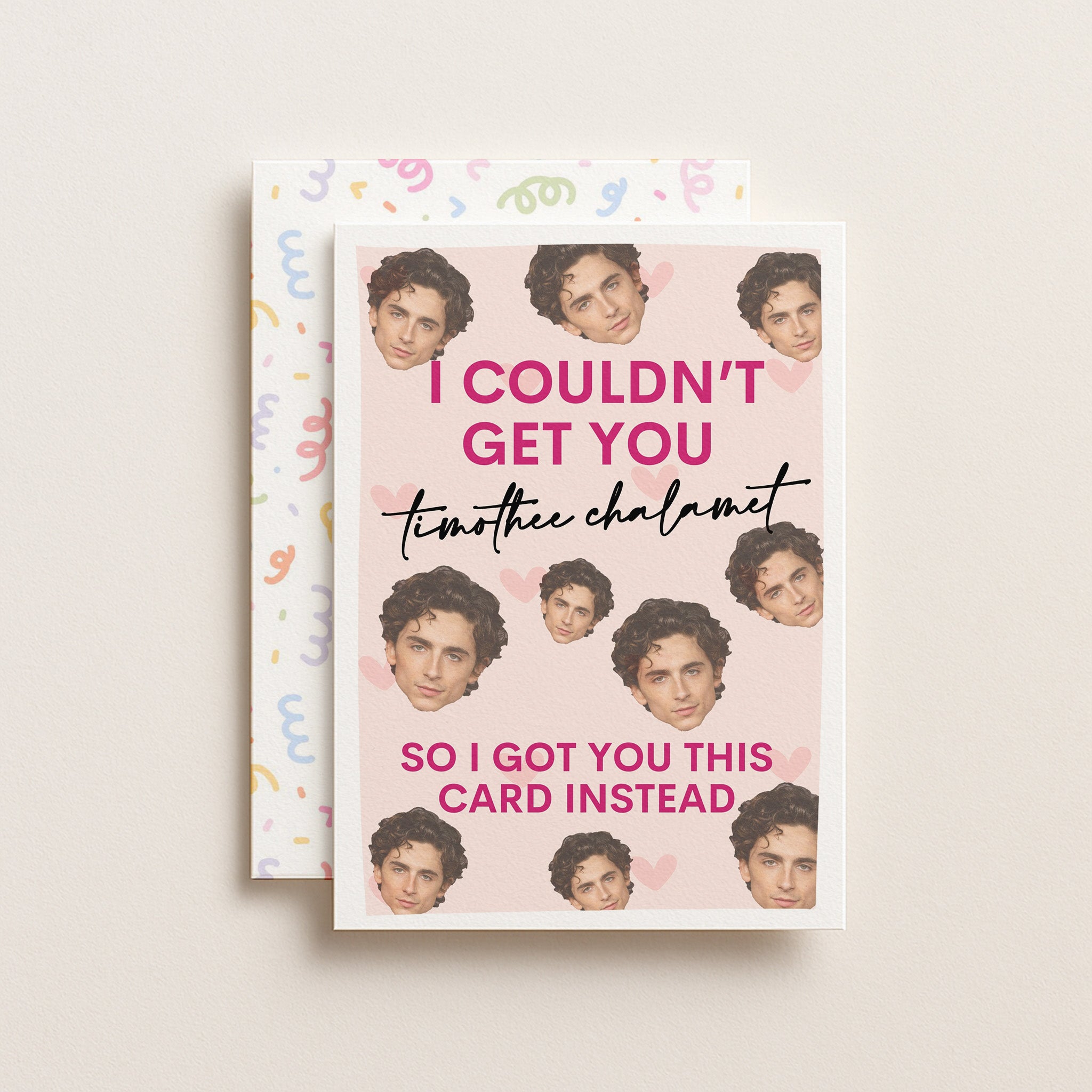 "I Couldn't Get You Timothee Chalamet" Greeting Card