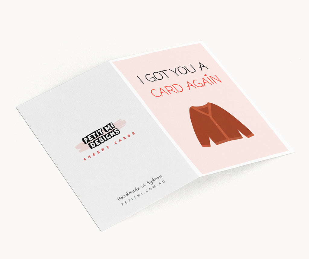 "I Got You A Card Again" Greeting Card
