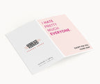 "I Hate Pretty Much Everyone Except For You" Greeting Card