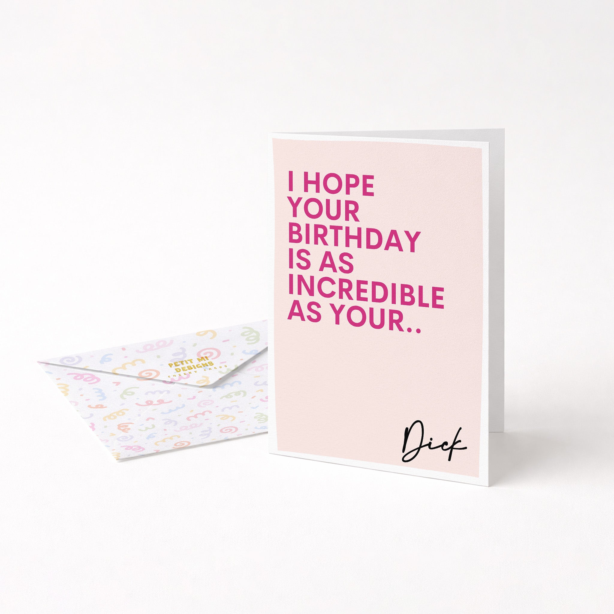 "I Hope Your Birthday Is As Incredible As Your.." Greeting Card