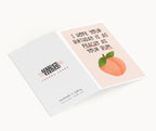 "I Hope Your Birthday Is As Peachy As Your Bum" Greeting Card