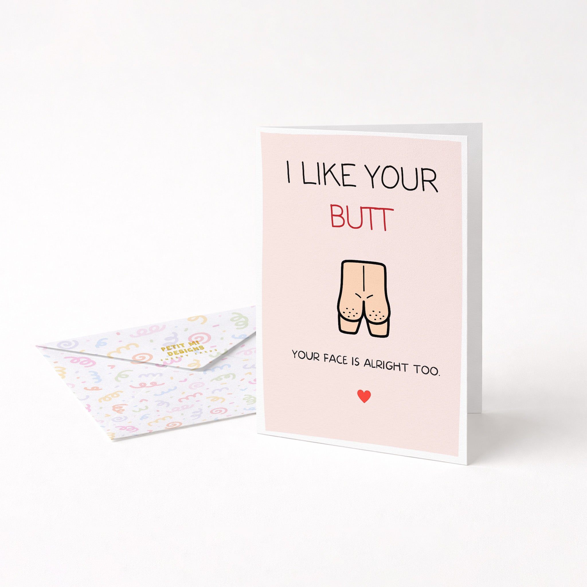 "I Like Your Butt" Greeting Card