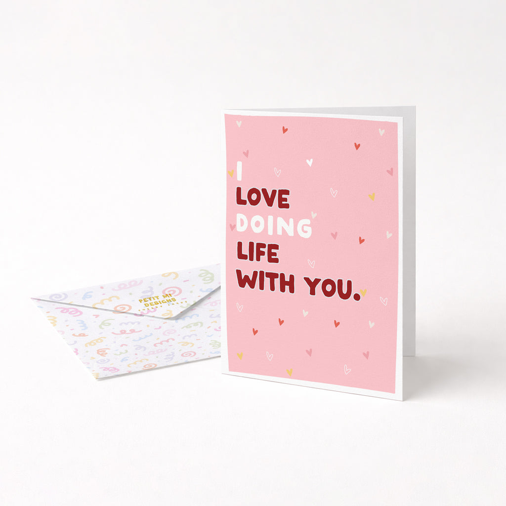 "I Love Doing Life With You" Greeting Card