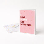 "I Love Doing Life With You" Greeting Card