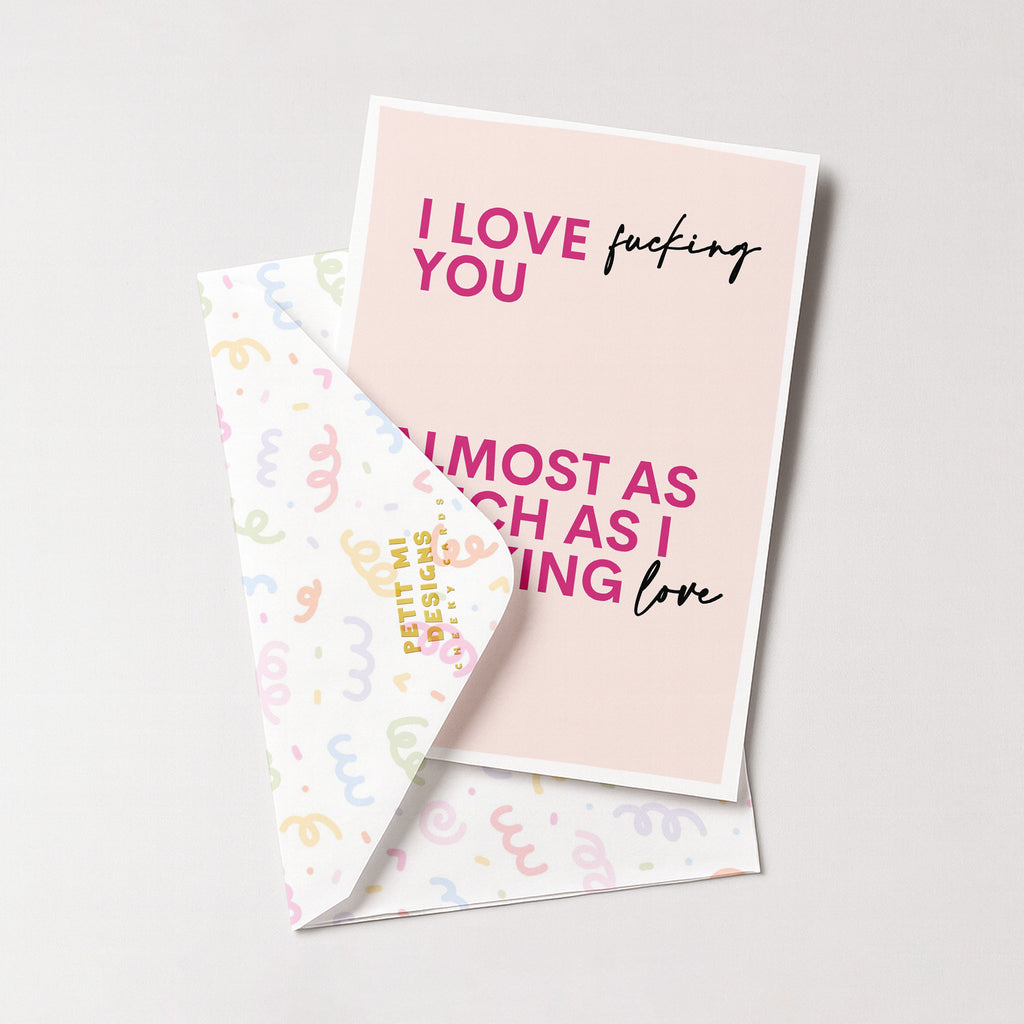 "I Love Fucking You" Greeting Card