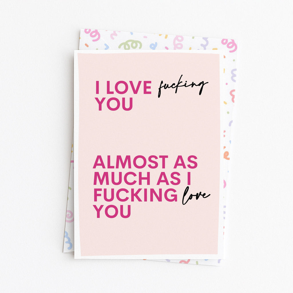 "I Love Fucking You" Greeting Card