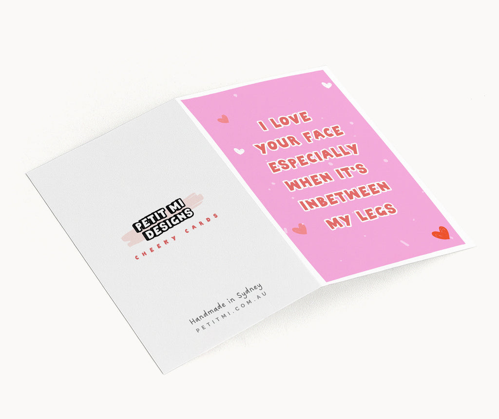 "I Love Your Face Especially When" Greeting Card