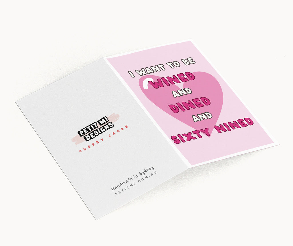 "I Want To Be Wined And Dined And Sixty Nined" Greeting Card