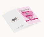"I Want To Be Wined And Dined And Sixty Nined" Greeting Card